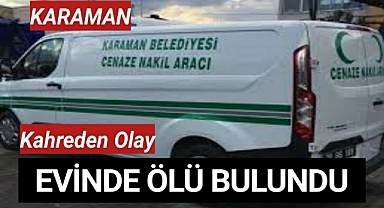 Evinde Ölü Bulundu