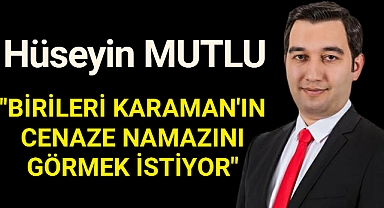 Hüseyin MUTLU BELGELERLE SERT AÇIKLAMALARDA BULUNDU