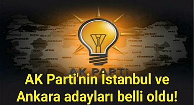 AK Parti'nin İstanbul ve Ankara adayları belli oldu! İl il isim isim liste...