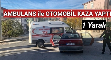 Karaman'da ambulans ile otomobil çarpıştı: 1 kişi yaralandı